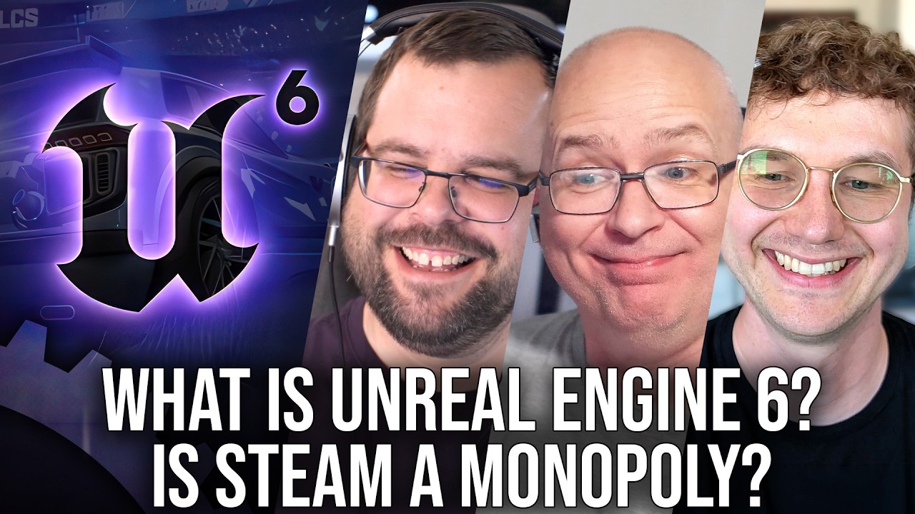 DF Direct Q+A: What Is Unreal Engine 6? If Steam Is A Monopoly, Why Do We Like it?