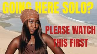 Thinking of Going Here Solo? Please Watch This First