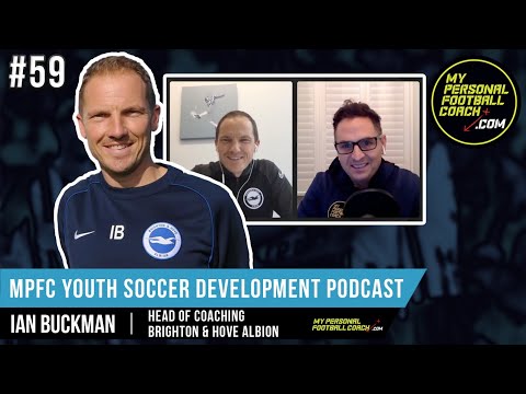 MPFC Youth Soccer Development Podcast 59 Ian Buckman