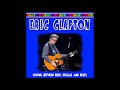 Eric Clapton Sliding Between Rock Reggae And Blues CD1 Bootleg Album 2013