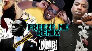 FREEZE ME REMIX - RICK ROSS YOUNG DRO eb da iceman (nmb stunnaz) &amp; GUCCI MANE