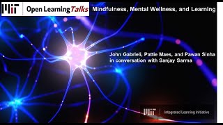 Open Learning Talks | Mindfulness, Mental Wellness, and Learning