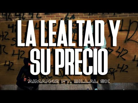 Aiman42, Billal Sk - La Lealtad y Su Precio (Visualizer)