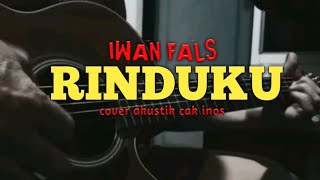 IWAN FALS - RINDUKU cover akustik