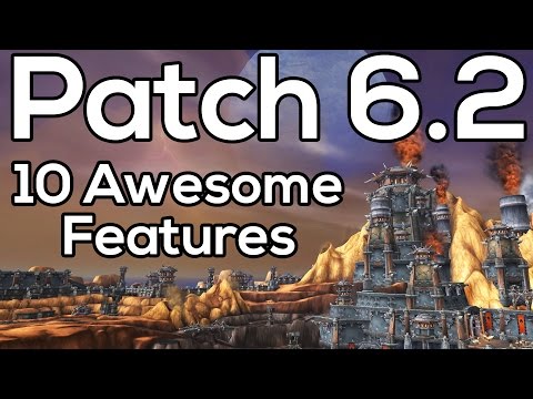 10 Awesome Features Blizzard Should Include in Patch 6.2