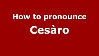 How to pronounce Cesàro