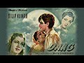 Daag (1952) | Dilip Kumar | Nimmi | Lalita Pawar Daag (1952) | Dilip Kumar | Nimmi | Lalita Pawar