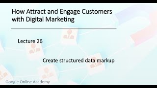 Download the video "Lecture 26 : Create structured data markup - How Attract & Engage Customers....."
