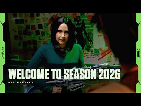 Welcome to Season 2026 // Dev Updates - VALORANT