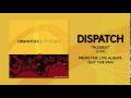 Dispatch - "Cut It Ya Match It (Live)" (Official Audio)