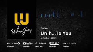Tamia - Un'h... To You (A Nu Day - 2000) | Old School R&amp;B | Throwback Classic