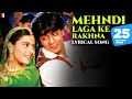 Lyrical: Mehndi Laga Ke Rakhna Song with Lyrics | Dilwale Dulhania Le Jayenge | Anand Bakshi Lyrical: Mehndi Laga Ke Rakhna Song with Lyrics | Dilwale Dulhania Le Jayenge | Anand Bakshi