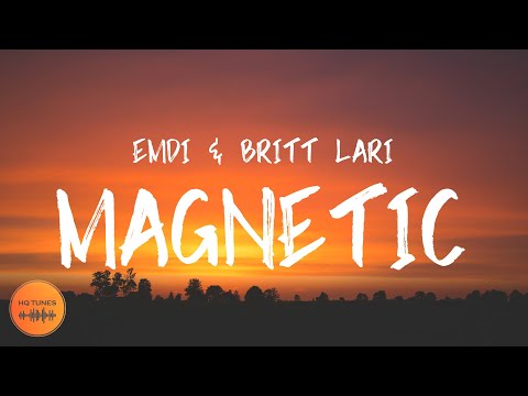 EMDI x Britt Lari - Magnetic [Lyrics]