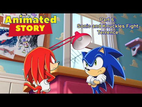 Animated Story Part 6: Sonic and Knuckles Fight / Terrence