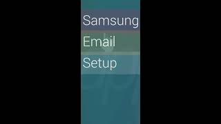 Samsung Email Setup