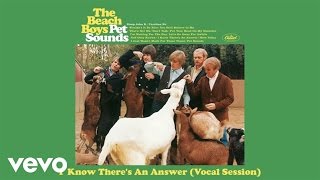The Beach Boys - I Know There&#39;s An Answer (Vocal Session/Audio)