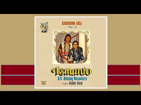 ISMANTO BERSAMA O.K. BINTANG NUSANTARA - Lgm. Kenangan Kasih [1970s]