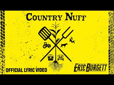 Eric Burgett - "Country Nuff" (Official Lyric Video)