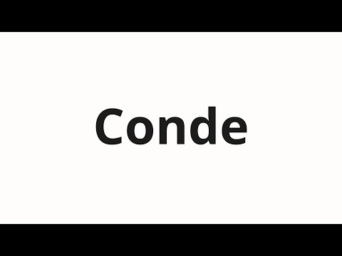 How to pronounce Conde