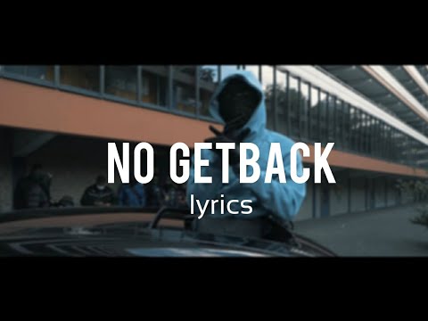 Karma K - No GetBack lyrics