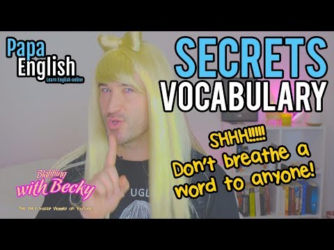 Secrets Vocabulary! - Learn English with Blabbing with Becky