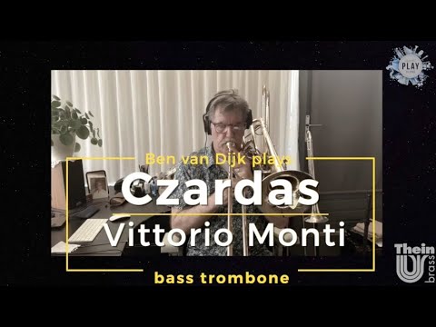 Ben van Dijk - bass trombone Czardas- Vittorio Monti