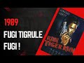 Fugi Tigrule Fugi Actiune Dublat In Limba Romana 1989