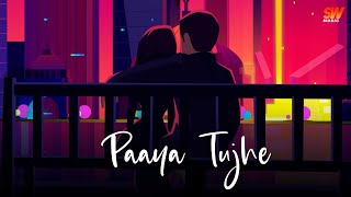 Paaya Tujhe song artwork