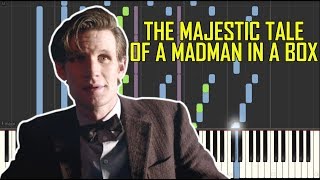 The Majestic Tale (Of a Madman in a Box) - Doctor Who [Synthesia Piano Cover]