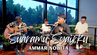 Download lagu Ammar Nobita - Suaramu Syairku (Live Performance Cover Song) mp3 Download lagu Ammar Nobita - Suaramu Syairku (Live Performance Cover Song) mp3