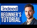 Indeed Tutorial For Beginners 2024 (Full Guide)