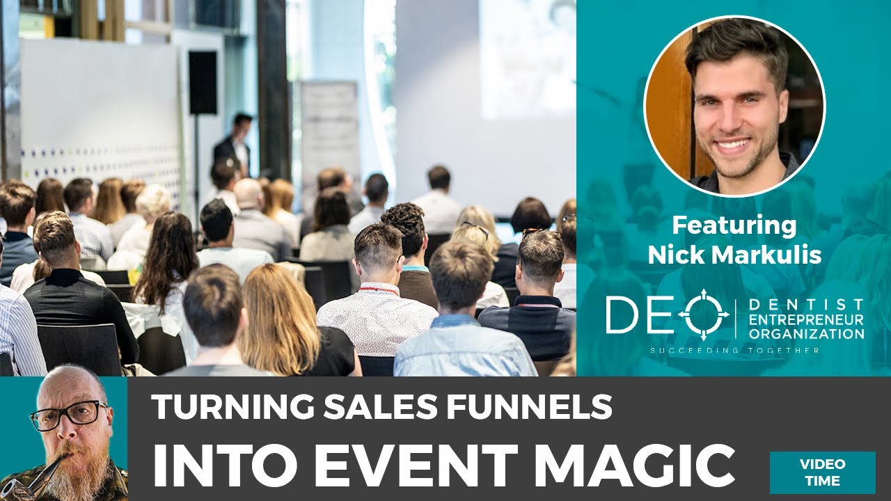 Turning Sales Funnels Into Event Magic w/Nick Markulis and Dobbin Buck
