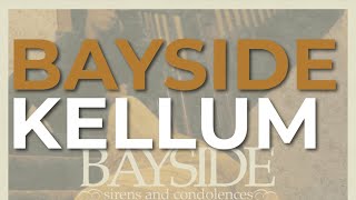 Bayside - Kellum (Official Audio)