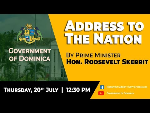 PM Roosevelt Skerrit Address to the Nation 20th July, 2023