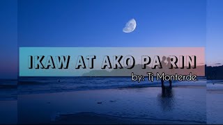 IKAW AT AKO PA RIN Muzika | Lyrics Video | by: Tj Monterde feat. KZ Tandingan