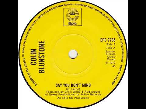 UK New Entry 1972 (33) Colin Blunstone - Say You Don't Mind