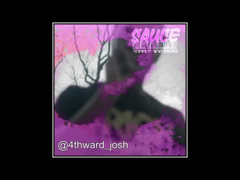 SauceNxtwrk - 4THWARDJOSH - “PATIENCE”