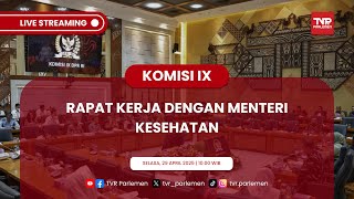 KOMISI IX DPR RI RAKER DENGAN MENTERI KESEHATAN