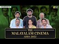 The Malayalam Cinema Adda 2022 | Discussing the Finest Malayalam Films of the Year