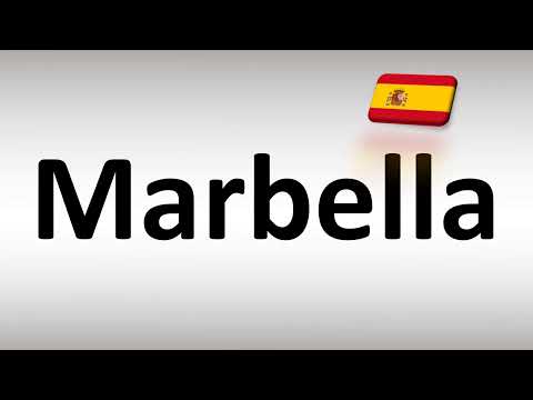 How to Pronounce Marbella (Spanish City)