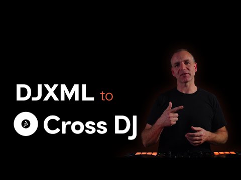 DJXML to Cross DJ