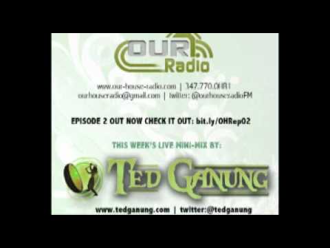 Our House Radio Weekly Mini-Mix ft. Ted Ganung [12/11/2011]