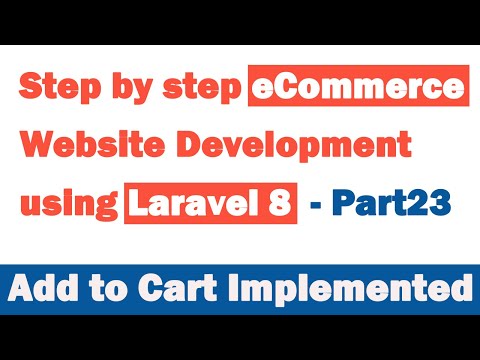 Step by step eCommerce website Development using Laravel 8 Part 23 Add to Cart Implemented