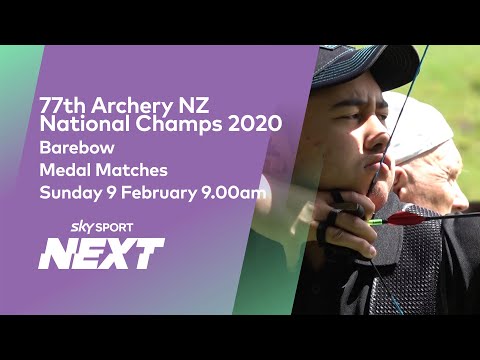 Archery NZ Nationals 2020 - Barebow Medal matches | Archery | Sky Sport Next