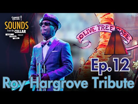 Ep. 12. Roy Hargrove Tribute