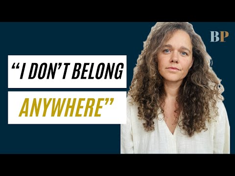 Why You Feel Like You Don’t Belong Anywhere