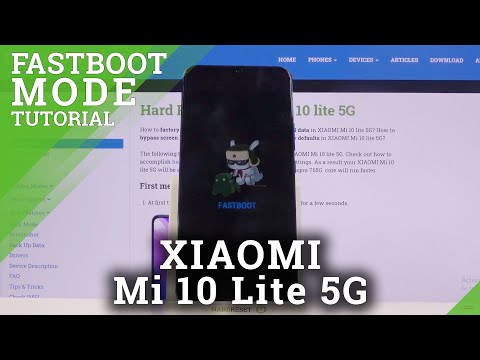 How to Enter FastBoot Mode on XIAOMI Mi 10 Lite 5G - Exit FastBoot Mode