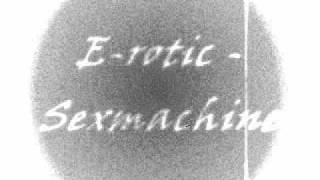 E-rotic - Sexmachine