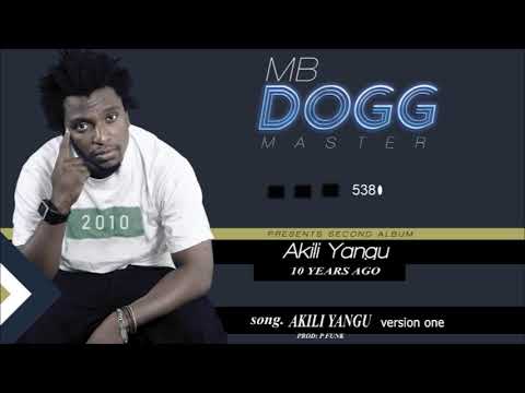 MBDOGG/DADY MASTER-  Akili yangu version one (official audio)