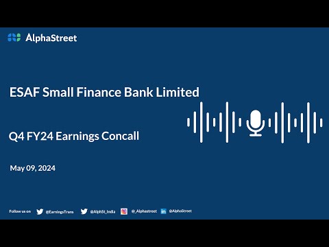 ESAF Small Finance Bank Limited Q4 FY2023-24 Earnings Conference Call